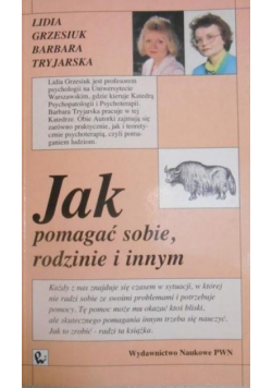 Jak pomagać sobie rodzinie i innym