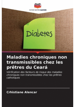Maladies chroniques non transmissibles chez les prêtres du Ceará