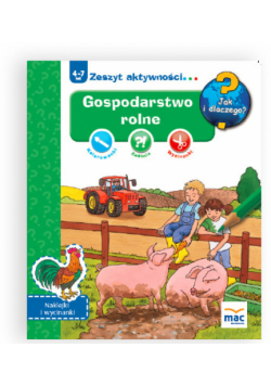 Jak i dlaczego! Gospodarstwo rolne