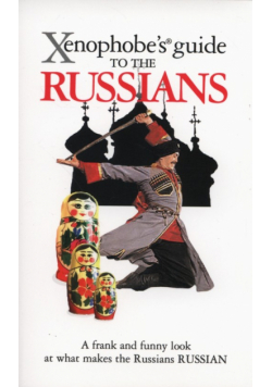 Xenophobe's Guide to Russians