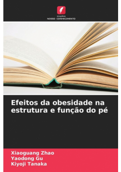 Efeitos da obesidade na estrutura e função do pé