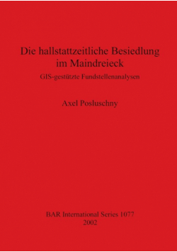 Die hallstattzeitliche Besiedlung im Maindreieck