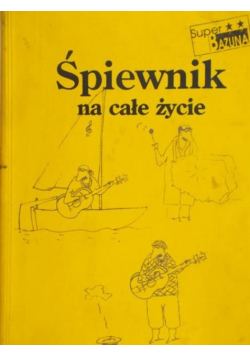 Śpiewnik na całe życie