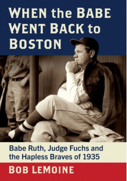 When the Babe Went Back to Boston