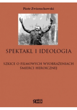 Spektakl i ideologia
