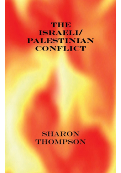 The Israeli/Palestinian Conflict