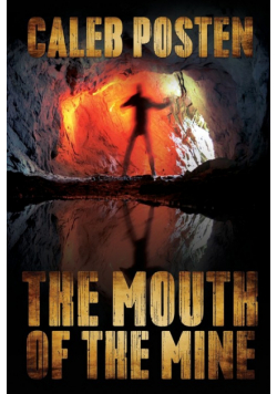 The Mouth of the Mine