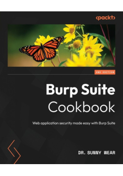 Burp Suite Cookbook - Second Edition
