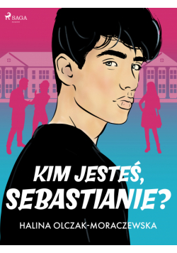 Kim jesteś, Sebastianie?