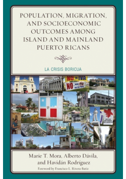 Population, Migration, and Socioeconomic Outcomes among Island and Mainland Puerto Ricans