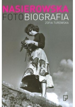 Nasierowska. Fotobiografia