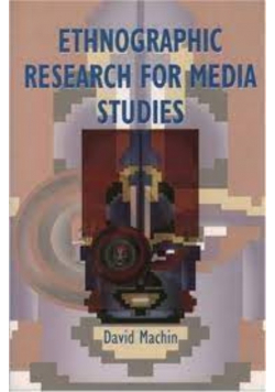 Ethnographic Research for Media Studies