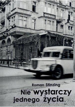 Nie wystarczy jednego życia, NOWA