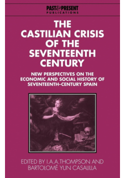The Castilian Crisis of the Seventeenth Century