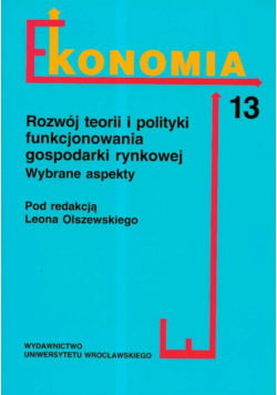 Rozwój teorii i polityki funkcjonowania gospododarki rynkowej wybrane aspekty