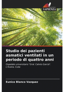Studio dei pazienti asmatici ventilati in un periodo di quattro anni