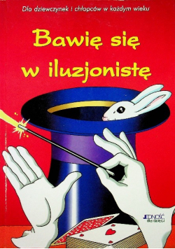 Bawię się w iluzjonistę