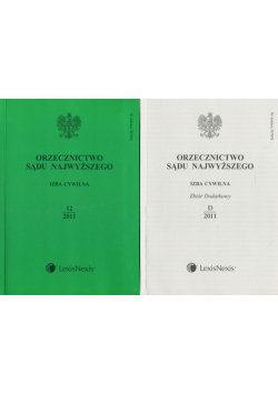 Orzecznictwo Sądu Najwyższego Izba Cywilna 12/2011 / Orzecznictwo Sądu Najwyższego Izba Cywilna Zbiór Dodatkowy D/2011