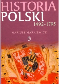 Historia Polski 1492 do 1795