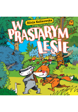 W prastarym lesie