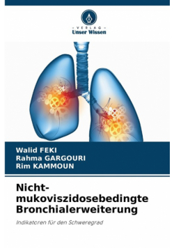 Nicht-mukoviszidosebedingte Bronchialerweiterung