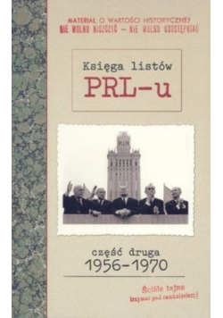 Księga listów PRLu od1956 do 1970 Część 2