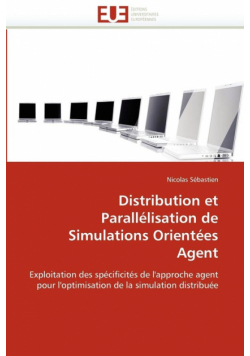 Distribution et parallélisation de simulations orientées agent