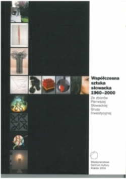 Współczesna sztuka słowacka 1960 - 2000