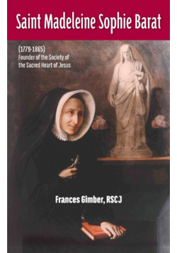 Saint Madeleine Sophie Barat (1779-1865)