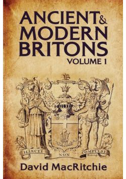Ancient and Modern Britons Vol.1