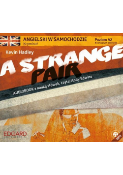 Angielski w samochodzie kryminał A Strange Pair
