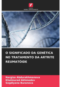 O Significado Da Genética No Tratamento Da Artrite Reumatóide