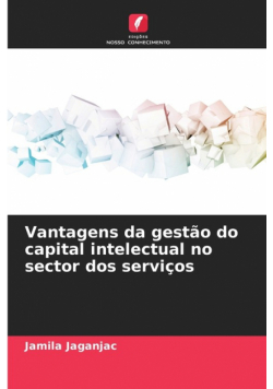 Vantagens da gestão do capital intelectual no sector dos serviços