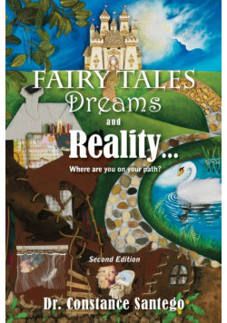 Fairy Tales, Dream, And Reality... Where are you on your path?
