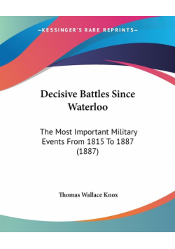 Decisive Battles Since Waterloo