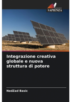 Integrazione creativa globale e nuova struttura di potere