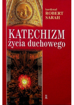 Katechizm życia duchowego