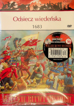 Wielkie bitwy historii Odsiecz wiedeńska 1683