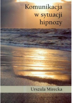 Komunikacja w sytuacji hipnozy
