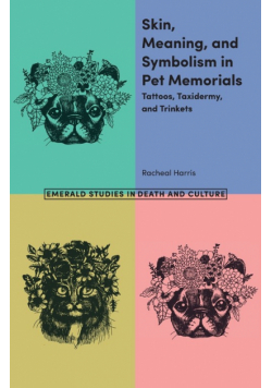 Skin, Meaning, and Symbolism in Pet Memorials