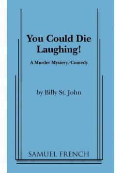You Could Die Laughing!