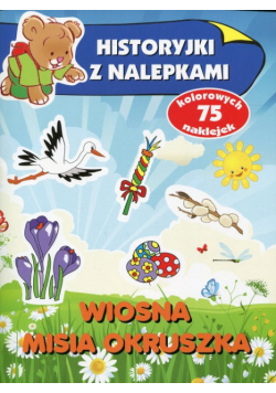 Wiosna misia Okruszka Historyjki z nalepkami