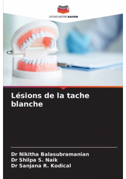 Lésions de la tache blanche