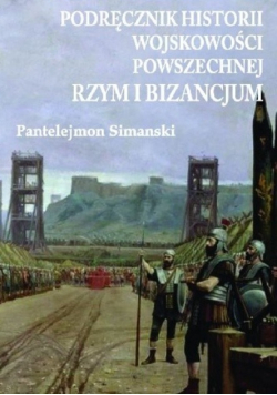 Podręcznik Wojskowości Powszechnej Rzym I Bizancjum