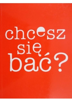 Chcesz się bać?