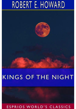 Kings of the Night (Esprios Classics)