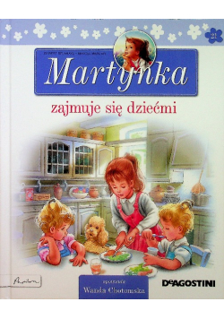 Martynka zajmuje się dziećmi