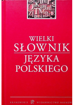 Wielki słownik Języka Polskiego