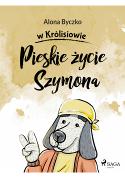 Pieskie życie Szymona (#3)