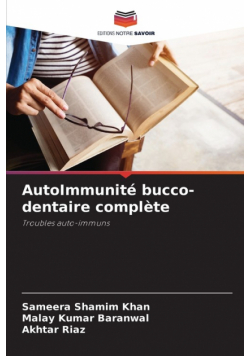 AutoImmunité bucco-dentaire complète